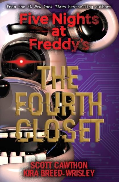 Five Nights at Freddy's: The Fourth Closet Popular Titles Scholastic US