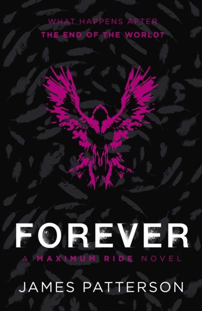 Forever: A Maximum Ride Novel : (Maximum Ride 9) Popular Titles Cornerstone