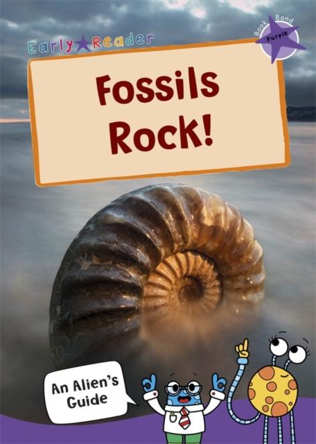 Fossils Rock! : (Purple Non-Fiction Early Reader) Popular Titles Maverick Arts Publishing