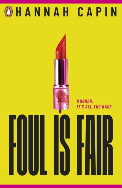 Foul is Fair : a razor-sharp revenge thriller for the #MeToo generation Popular Titles Penguin Random House Children's UK