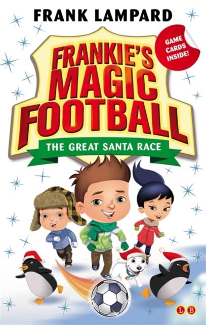 Frankie's Magic Football: The Great Santa Race : Book 13 Popular Titles Hachette Children's Group
