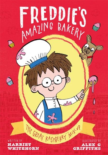 Freddie's Amazing Bakery: The Great Raspberry Mix-Up Popular Titles Oxford University Press