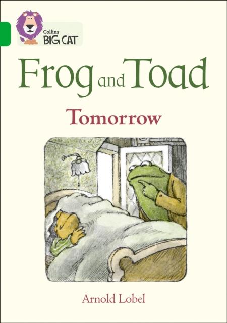 Frog and Toad: Tomorrow : Band 05/Green Popular Titles HarperCollins Publishers