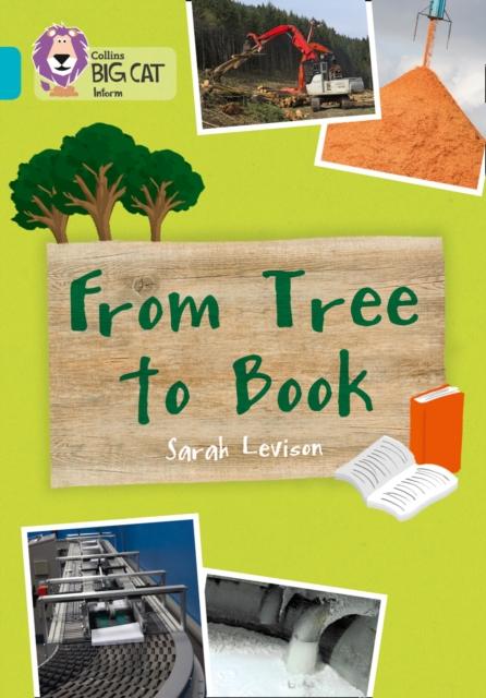 From Tree To Book : Band 07/Turquoise Popular Titles HarperCollins Publishers