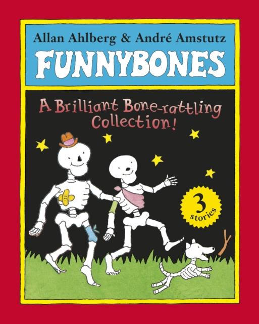 Funnybones: A Bone Rattling Collection Popular Titles Penguin Random House Children's UK