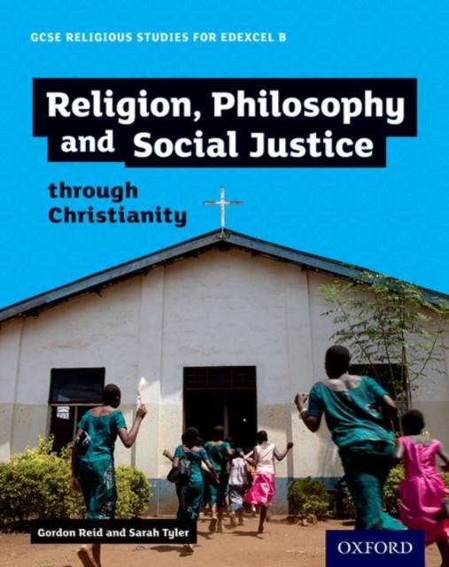 GCSE Religious Studies for Edexcel B: Religion, Philosophy and Social Justice through Christianity Popular Titles Oxford University Press