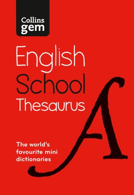 Gem School Thesaurus : Trusted Support for Learning, in a Mini-Format Popular Titles HarperCollins Publishers