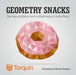 Geometry Snacks Popular Titles Tarquin Publications