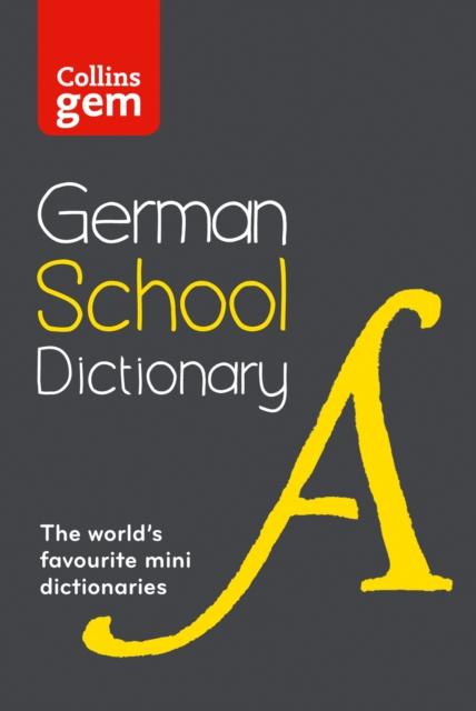 German School Gem Dictionary : Trusted Support for Learning, in a Mini-Format Popular Titles HarperCollins Publishers