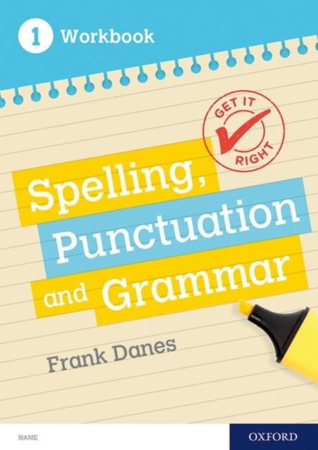 Get It Right: KS3; 11-14: Spelling, Punctuation and Grammar workbook 1 Popular Titles Oxford University Press