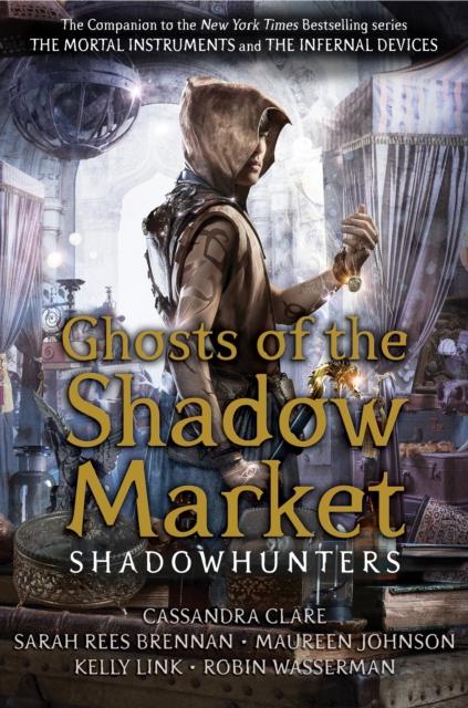 Ghosts of the Shadow Market Popular Titles Walker Books Ltd
