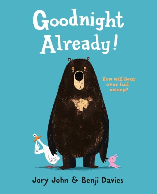 Goodnight Already! Popular Titles HarperCollins Publishers