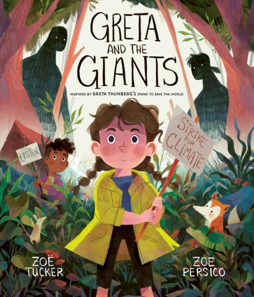 Greta and the Giants : inspired by Greta Thunberg's stand to save the world Popular Titles Frances Lincoln Publishers Ltd
