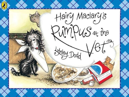 Hairy Maclary's Rumpus At The Vet Popular Titles Penguin Random House Children's UK