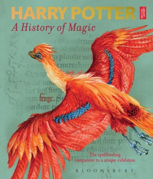 Harry Potter - A History of Magic : The Book of the Exhibition Popular Titles Bloomsbury Publishing PLC