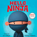 Hello, Ninja Popular Titles HarperCollins Publishers Inc
