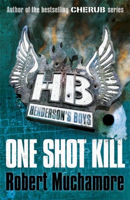 Henderson's Boys: One Shot Kill : Book 6 Popular Titles Hachette Children's Group