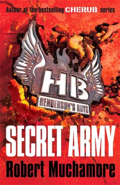 Henderson's Boys: Secret Army : Book 3 Popular Titles Hachette Children's Group