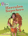 Hercules: Superhero : Band 11/Lime Popular Titles HarperCollins Publishers