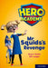 Hero Academy: Oxford Level 11, Lime Book Band: Mr Squid's Revenge Popular Titles Oxford University Press