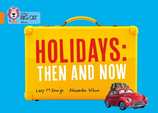 Holidays: Then and Now : Band 06/Orange Popular Titles HarperCollins Publishers