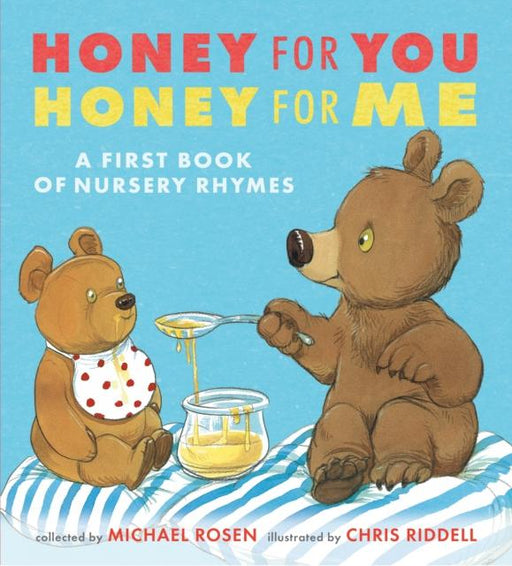 Honey for You, Honey for Me : A First Book of Nursery Rhymes Popular Titles Walker Books Ltd