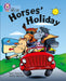 Horses' Holiday : Band 07/Turquoise Popular Titles HarperCollins Publishers