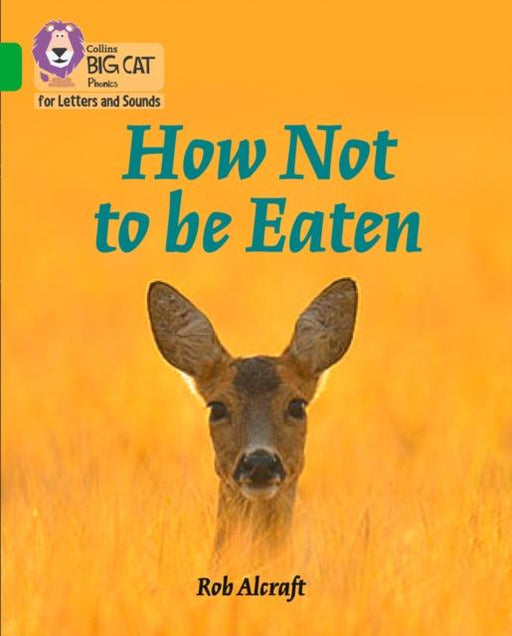 How Not to Be Eaten : Band 05/Green Popular Titles HarperCollins Publishers