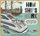 How Ships Work Popular Titles Lonely Planet Global Limited