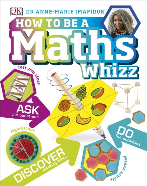 How to be a Maths Whizz Popular Titles Dorling Kindersley Ltd