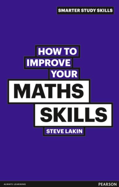 How to Improve your Maths Skills Popular Titles Pearson Education Limited