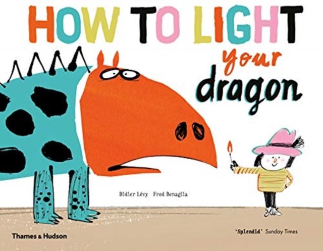 How to Light your Dragon Popular Titles Thames & Hudson Ltd