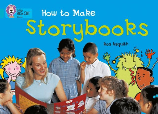 How to Make a Storybook : Band 07/Turquoise Popular Titles HarperCollins Publishers