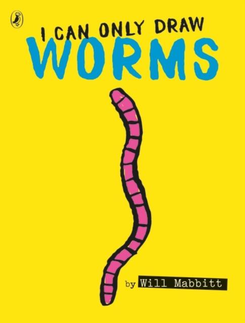 I Can Only Draw Worms Popular Titles Penguin Random House Children's UK