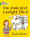 I've Just Had a Bright Idea! : Band 05/Green Popular Titles HarperCollins Publishers