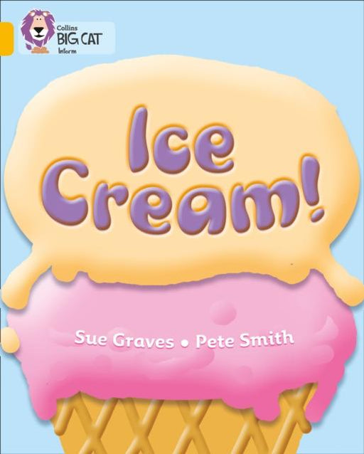 Ice Cream : Band 09/Gold Popular Titles HarperCollins Publishers