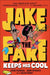 Jake the Fake Keeps His Cool Popular Titles Random House USA Inc