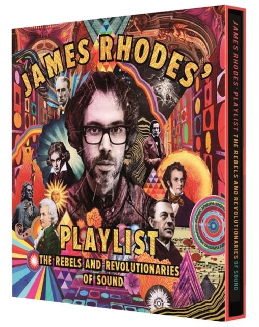 James Rhodes' Playlist : The Rebels and Revolutionaries of Sound Popular Titles Hachette Children's Group