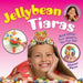 Jellybean Tiaras : And Other Fun Jewelry You Can Eat! Popular Titles Dover Publications Inc.
