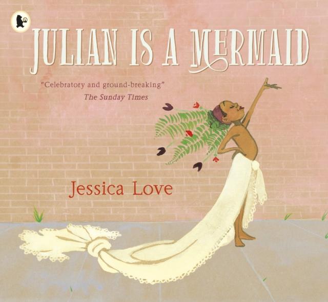Julian Is a Mermaid Popular Titles Walker Books Ltd