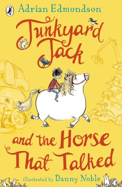 Junkyard Jack and the Horse That Talked Popular Titles Penguin Random House Children's UK