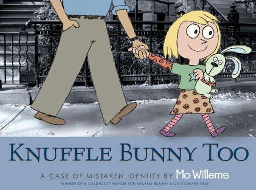 Knuffle Bunny Too : A Case of Mistaken Identity Popular Titles Walker Books Ltd
