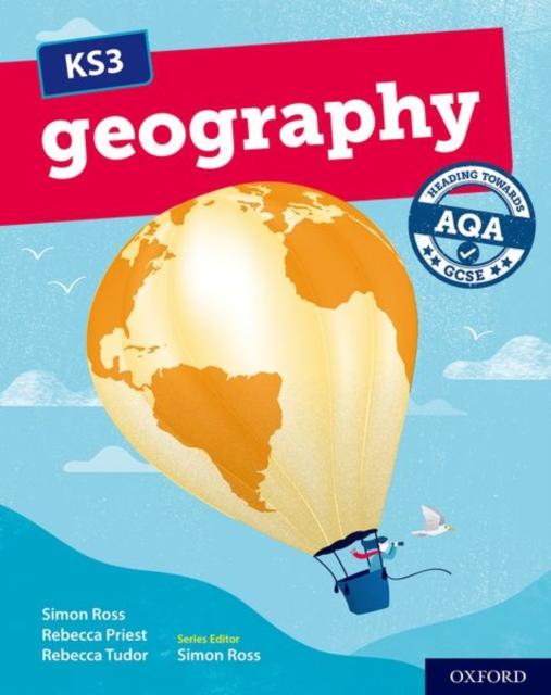 KS3 Geography: Heading towards AQA GCSE: Student Book Popular Titles Oxford University Press