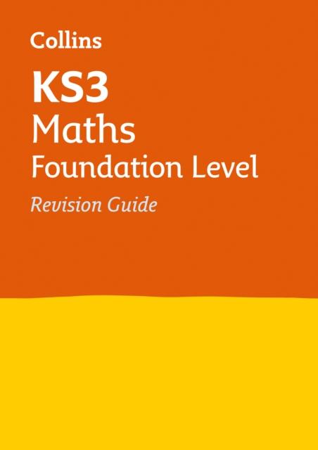 KS3 Maths Foundation Level Revision Guide : Prepare for Secondary School Popular Titles HarperCollins Publishers