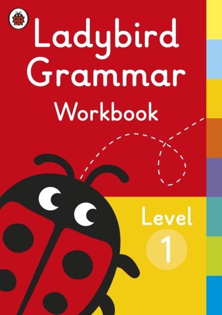Ladybird Grammar Workbook Level 1 Popular Titles Penguin Random House Children's UK