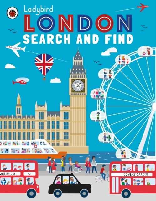 Ladybird London: Search and Find Popular Titles Penguin Random House Children's UK