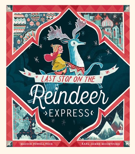 Last Stop on the Reindeer Express Popular Titles Little Tiger Press Group
