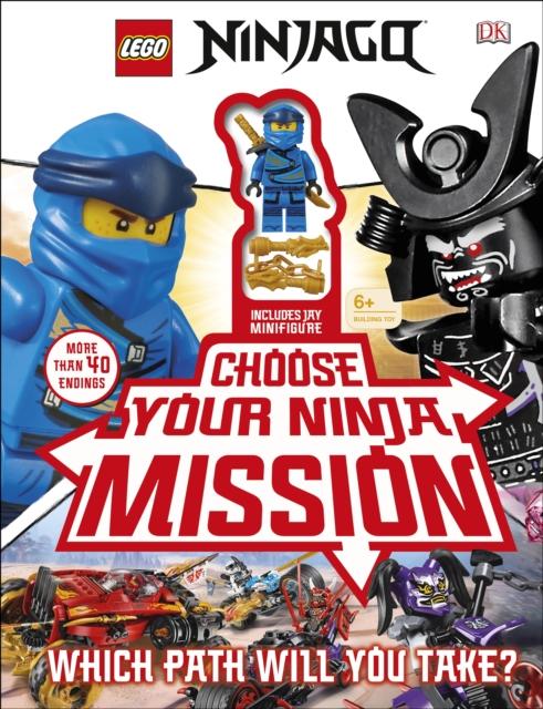 LEGO NINJAGO Choose Your Ninja Mission : With NINJAGO Jay minifigure Popular Titles Dorling Kindersley Ltd