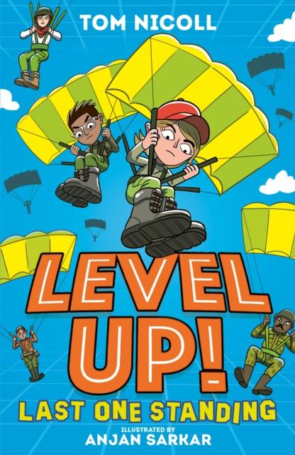 Level Up: Last One Standing Popular Titles Little Tiger Press Group