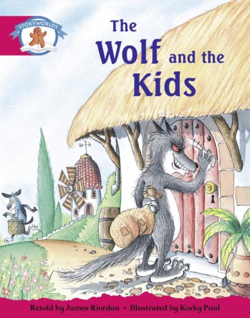 Literacy Edition Storyworlds Stage 5, Once Upon A Time World, The Wolf and the Kids Popular Titles Pearson Education Limited